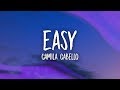 Camila Cabello - Easy (Lyrics) Camila Cabello - Easy (Lyrics)