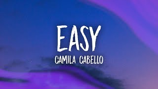 Download lagu Camila Cabello - Easy (Lyrics) mp3