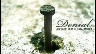 Airbase feat Floria Ambra - Denial