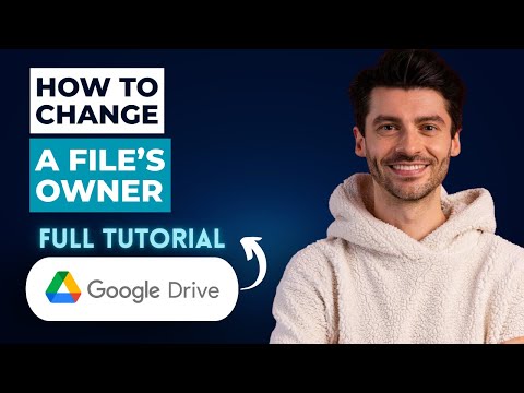 How to Change a File’s Owner in Google Drive [2026 Guide]