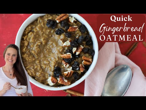 QUICK GINGERBREAD OATMEAL: A gingerbread oatmeal recipe to warm up your winter!