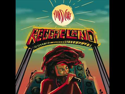 Yaadcore - Shrooms - (Reggaeland LP Official Audio)