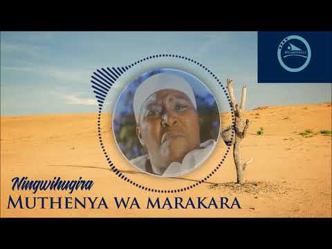 Elizabeth Nyambere - Ningwihugira Muthenya wa Marakara