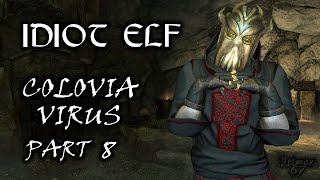 Idiot Elf in Skyrim - 062 - Colovia Virus - Part 8