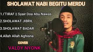 Download lagu Penyejuk Hati Sholawat Nabi Cover Valdy Nyonk mp3