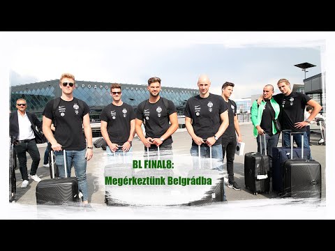 FM | Megérkeztünk a belgrádi Final8-re | 2023.05.30.