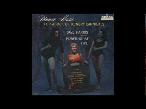 DAVE HARRIS Dinner Music For A Pack Of Hungry Cannibals 1960