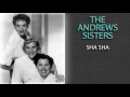THE ANDREWS SISTERS - SHA SHA
