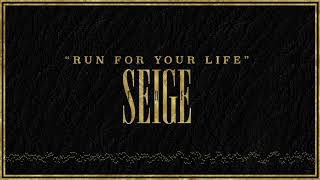 &quot;Run for Your Life&quot; - The Seige [Explicit]