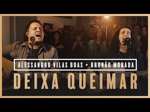 Deixa Queimar - Alessandro Vilas Boas + Brunão Morada // Som do Secreto (Vol. 1)