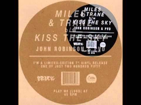John Robinson & PVD - Kiss The Sky ft. Melinda Camille