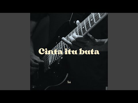 Cinta Itu Buta