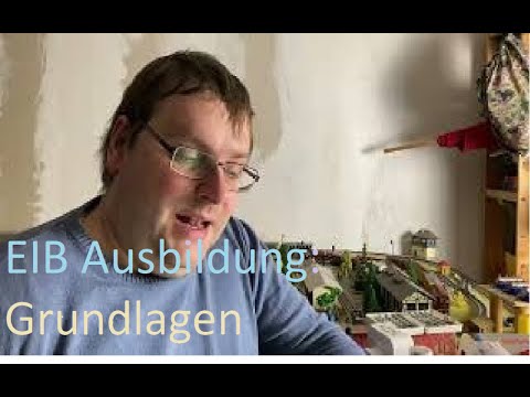 Einar erklärt Eisenbahn: EiB Ausbildung Grundlagen Lehrjahr 1