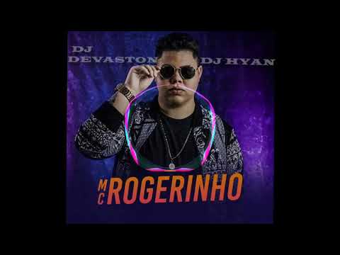 Seu Love Sou Eu - Rogerinho ( Funk Remix ) By Dj Devaston & Dj Hyan