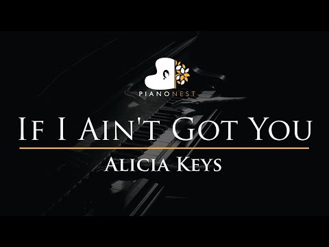 Alicia Keys - If I Ain't Got You - Piano Karaoke Instrumental Cover with Lyrics