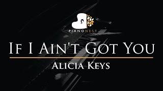 Download lagu Alicia Keys - If I Ain't Got You - Piano Karaoke Instrumental Cover with Lyrics mp3