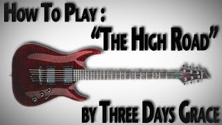 How to Play &quot;The High Road&quot; by Three Days Grace