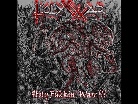 Holy War - 'Holy Fükkin' Warr!!!'