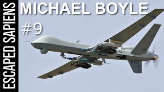 #9 Michael Boyle | Drone Warfare Has Arrived.