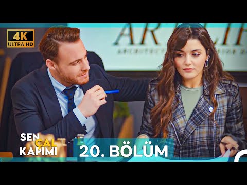Sen Çal Kapımı 20. Bölüm (4K)