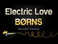 BØRNS Electric Love Karaoke Version