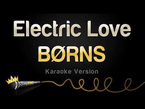 BØRNS - Electric Love (Karaoke Version)