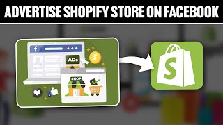 How To Advertise Your Shopify Store On Facebook 2024! (Full Tutorial)