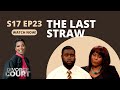 Divorce Court - Alexa vs. Ramille - The Last Straw - Season 17, Episode 23 - Full Episode