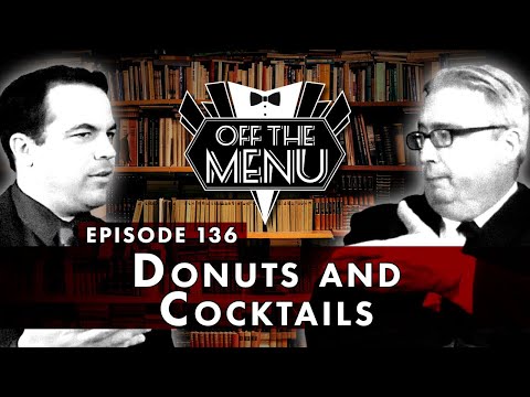 Off the Menu: Episode 136 - Donuts and Cocktails