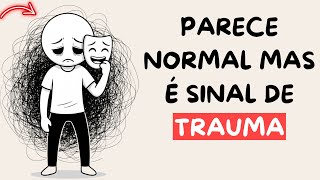 7 Things That Seem Normal But Are Signs of Trauma | Psychology