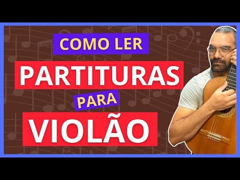 Como Ler Partituras Para Violão: Todos os segredos revelados!