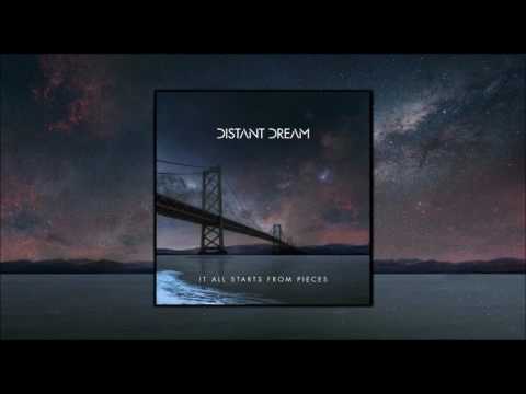 Distant Dream - It All Starts From Pieces [Full Album]