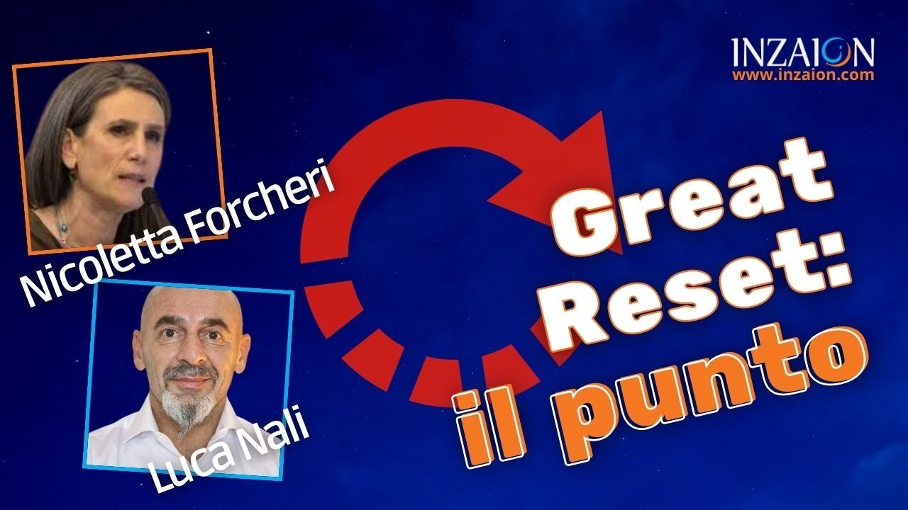 GREAT RESET: IL PUNTO - Nicoletta Forcheri - Luca Nali