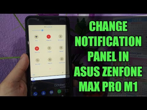 Change Notification Panel In Asus Zenfone Max Pro M1|