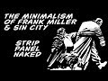 The Minimalism Of Frank Miller Sin City Strip Panel Naked