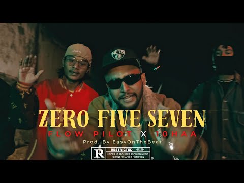 Flow Pilot - ZERO FIVE SEVEN #057 feat. @10haa_4real || Official Video || Prod. By @easyonthebeat