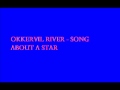 Okkervil river - song about a star.wmv - zwai Okkervil river - song about a star.wmv