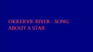 Okkervil river - song about a star.wmv
