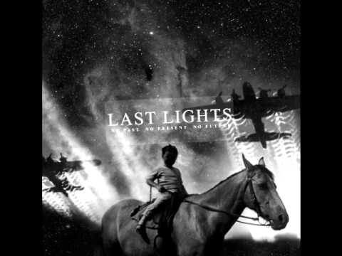 Last Lights - Love + Rent