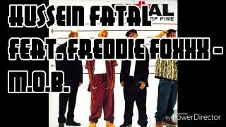 Hussein Fatal Feat. Freddie Foxxx - M.O.B.