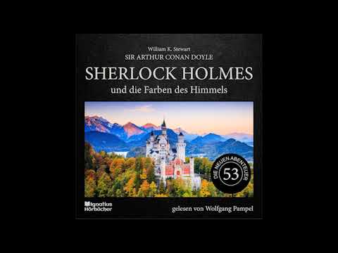 Die neuen Abenteuer | Folge 53: Sherlock Holmes und die Farben des Himmels - Wolfgang Pampel