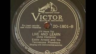 Eddy Arnold - (I&#39;ll Have To) Live And Learn