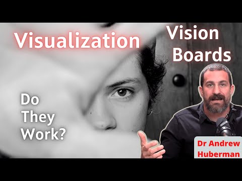 How Vision Boards & Visualization Help & Hurt Goal Achievement - Andrew Huberman Lab -Emily Balcetis