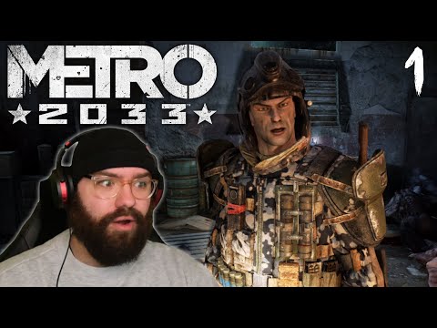 Post Apocalyptic Nightmares - My First Time Playing Metro 2033! | Blind Playthrough [Part 1]