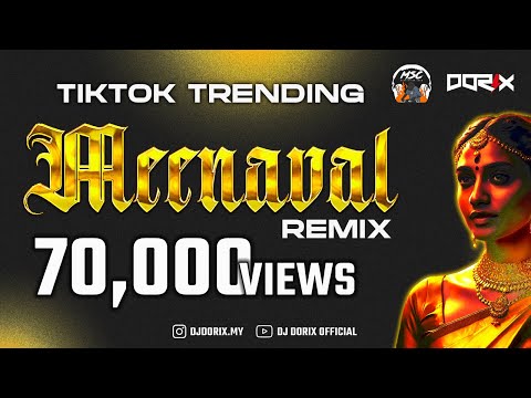 DJ DORIX - Meenaval x Malle Kuruvi | TikTok Trending Remix