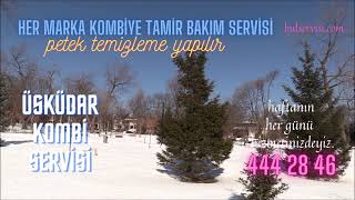 Üsküdar Kombi Servisi 444 28 46 Resmi Faturalı Servis