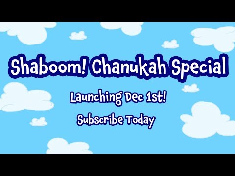 Special Shaboom! Chanukah Trailer - Full Episode Launches Dec 1