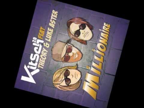 Kitsch 2.0 Feat Theory  Luke Aster - Millionaire DjFreaker remix