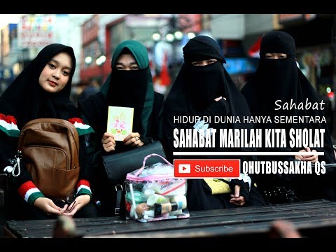 SAHABAT MARILAH KITA SHOLAT - QHUTBUS SAKHA