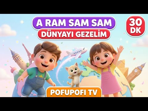 A Ram Sam Sam 🎵 Let’s Travel the World ✈️ | 🌍 Fun Kids Song | 30 Minutes